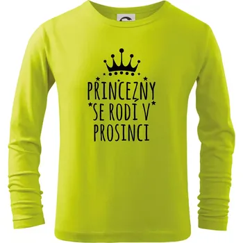 Chlapecké oblečení Princezny se rodí v prosinci - Triko dětské Long Sleeve - 158 cm/12 let ( Limetková )