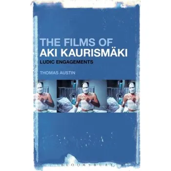 Umění Films of Aki Kaurismaki - Peter Hames (2016, pevná)