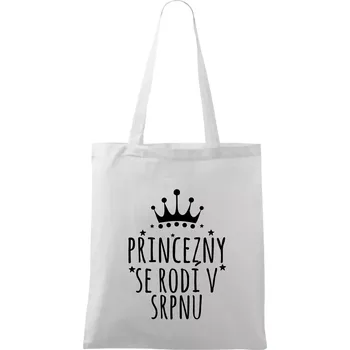 Princezny se rodí v srpnu - Taška bavlněná - 42 x 38 cm ( Bílá )