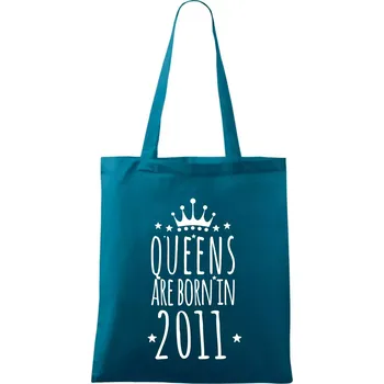 Queens are born in 2011 - Taška bavlněná - 42 x 38 cm ( Petrolejová )