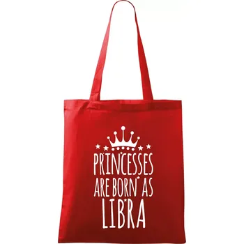 Princesses are born as Libra - Váhy - Taška bavlněná - 42 x 38 cm ( Červená )