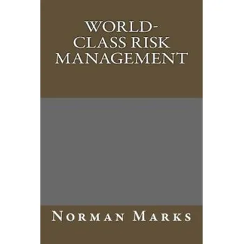 Populárně naučná literatura pro dospělé World-Class Risk Management – Norman Marks (EN)