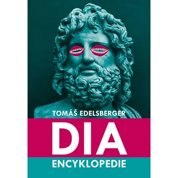 Dia encyklopedie - Tomáš Edelsberger…