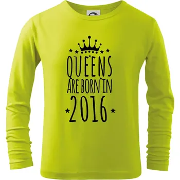 Chlapecké tričko Queens are born in 2016 - Triko dětské Long Sleeve - 122 cm/6 let ( Limetková )