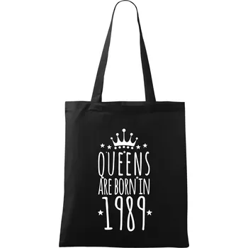 Nákupní taška Queens are born in 1989 - Taška bavlněná - 42 x 38 cm ( Černá )