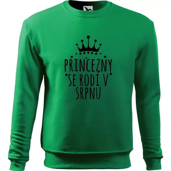 Chlapecké tričko Princezny se rodí v srpnu - Mikina Essential dětská - 146 cm/10 let ( Středně zelená )