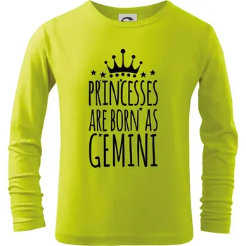 Dětská móda Princesses are born as Gemini - Blíženci - Triko dětské Long Sleeve - 146 cm/10 let ( Limetková )