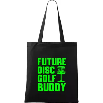 Future disc golf buddy - Taška bavlněná - 42 x 38 cm ( Černá )