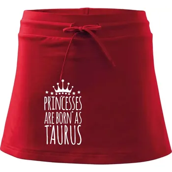 Dámská sukně Princesses are born as Taurus - Býk - Sportovní sukně - two in one - XS ( Červená )