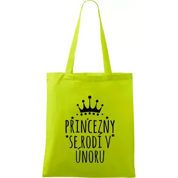 Princezny se rodí v únoru - Taška bavlněná - 42 x 38 cm ( Limetková )