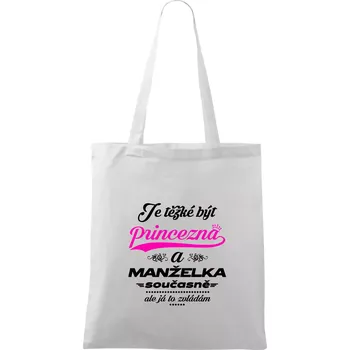 Je těžké být princezna - manželka - Taška bavlněná - 42 x 38 cm ( Bílá )