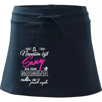 Dámská sukně Nesnáším být sexy - Mamina - Sportovní sukně - two in one - XL ( Námořní modrá (velmi tmavá - téměř černá) )