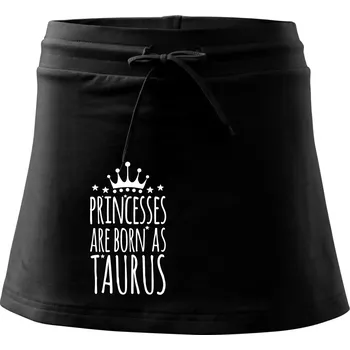 Dámská sukně Princesses are born as Taurus - Býk - Sportovní sukně - two in one - S ( Černá )