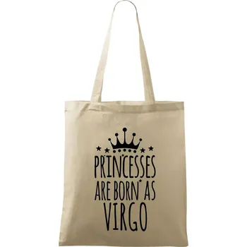 Nákupní taška Princesses are born as Virgo - Panna - Taška bavlněná - 42 x 38 cm ( Naturální )