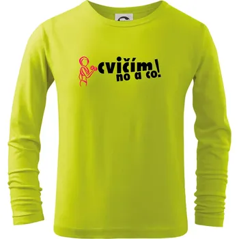Chlapecké oblečení Cvičím no a co! - Triko dětské Long Sleeve - 122 cm/6 let ( Limetková )