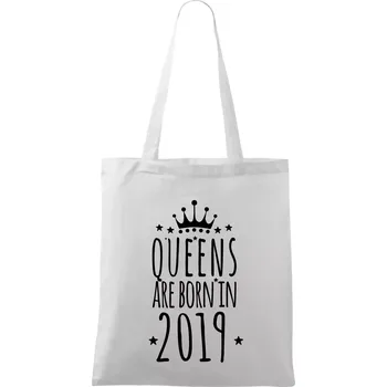 Queens are born in 2019 - Taška bavlněná - 42 x 38 cm ( Bílá )