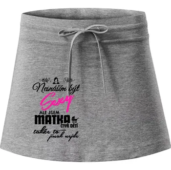 Dámská sukně Nesnáším být sexy matka 4 dětí - Sportovní sukně - two in one - S ( Tmavě šedý melír )