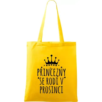Nákupní taška Princezny se rodí v prosinci - Taška bavlněná - 42 x 38 cm ( Žlutá )