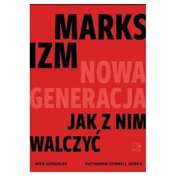 Marksizm: nowa generacja - Gonzalez, Mike