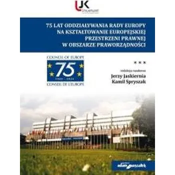 75 lat Rady Europy T.3 - red.Jerzy Walocha