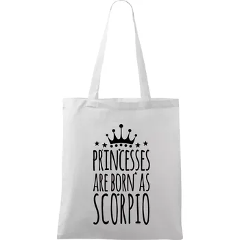 Princesses are born as Scorpio - Štír - Taška bavlněná - 42 x 38 cm ( Bílá )