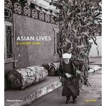 Kniha Ishu Patel: Asian Lives – A Closer Look – Ishu Patel