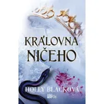 Královna ničeho - Holly Black (2020)…