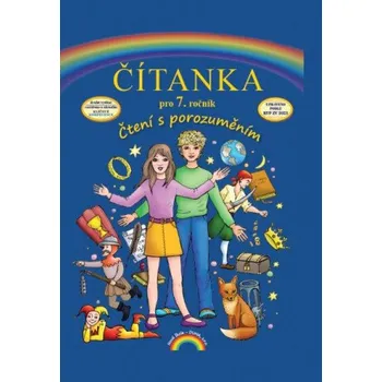 Český jazyk Čítanka 7, Čtení s porozuměním - Zita Janáčková, kolektiv autorů