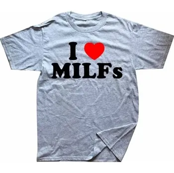 Pánské tričko s vtipným nápisem I LOVE MILFs Originální tričko s potiskem Zábavné tričko na párty a festivaly Tričko pro muže se smyslem pro humor šedá XS