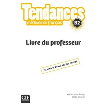Francouzský jazyk Tendances B2: Livre du professeur