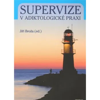 Učebnice Supervize v adiktologické praxi