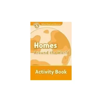 Cizí jazyk Oxford Read and Discover Level 5 Homes Around the World Activity Book