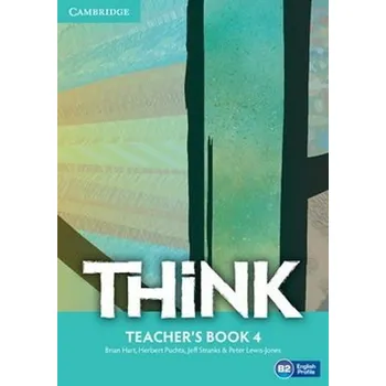 Anglický jazyk Think 4 Teacher´s Book