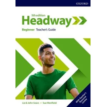 Anglický jazyk New Headway Beginner Teacher´s Book with Teacher´s Resource Center (5th)