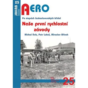 Naše první rychlostní závody - Po stopách československých křídel