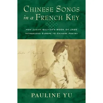Cizojazyčná kniha Chinese Songs in a French Key - Yu, Pauline