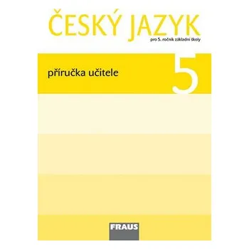 Český jazyk 5 pro ZŠ - Příručka učitele