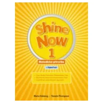 Cizí jazyk Shine Now 1 Teacher´s Guide with Digital pack Czech edition