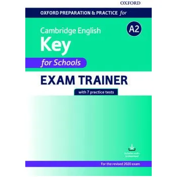 Cizí jazyk Oxford Preparation and Practice for Cambridge English: A2 Key for Schools Exam Trainer without Key