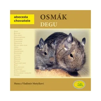 Chovatelství Osmák degu Hana a Vladimír Motyčkovi