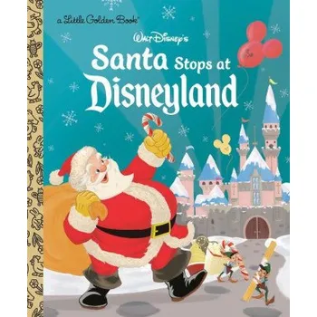Pohádka Santa Stops at Disneyland (Disney Classic) (Golden Books)(Pevná)