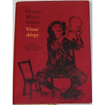 Literární biografie Ibáněz Blasco V. - Vinné sklepy