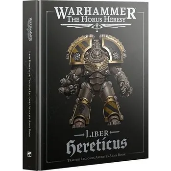 Kniha Warhammer: The Horus Heresy - Liber Hereticus: Traitor Legiones Astartes Army Book - kolektiv autorů