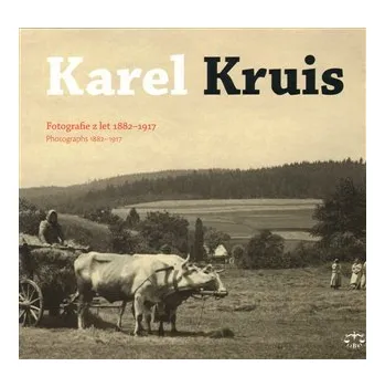 Umění Karel kruis - Fotografie z let 1882 - 1917