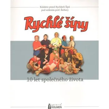Umění Rychlé šípy - 10 let společného života