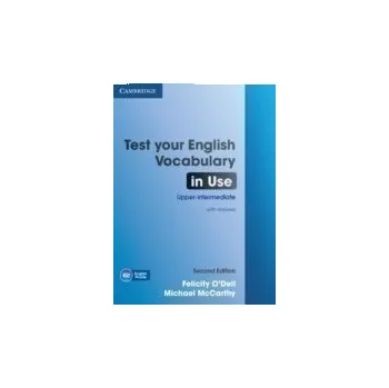 Cizí jazyk Test Your English Vocabulary in Use Upper-intermediate Book with Answers, 2nd