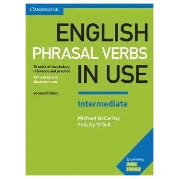 Cizí jazyk English Phrasal Verbs in Use Intermediate Book with Answers