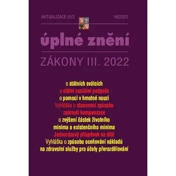Aktualizace III/2 2022 O státní sociální podpoře, o pomoci v hmotné nouzi