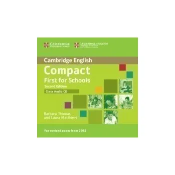 Cizí jazyk Compact First for Schools Class Audio CD, 2nd