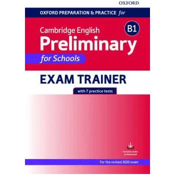 Cizí jazyk Oxford Preparation and Practice for Cambridge English: B1 Preliminary for Schools Exam Trainer without Key